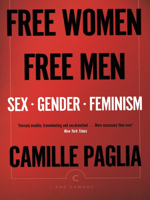 Title details for Free Women, Free Men by Camille Paglia - Available
